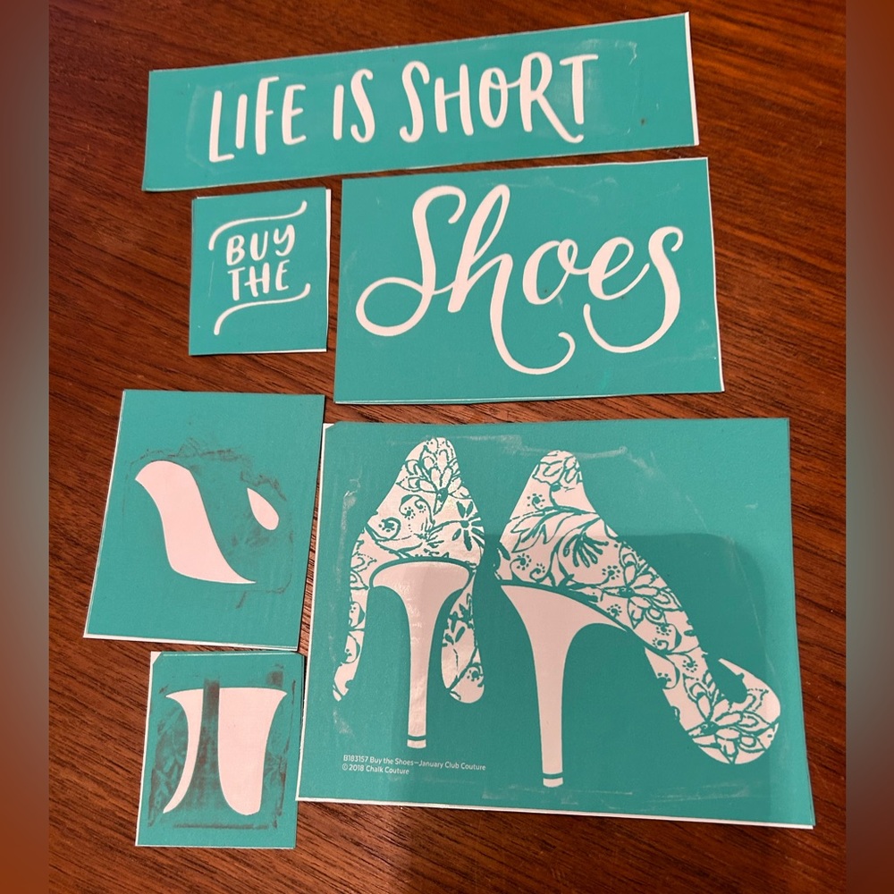 Chalk couture “ life is short buy the shoes” screen